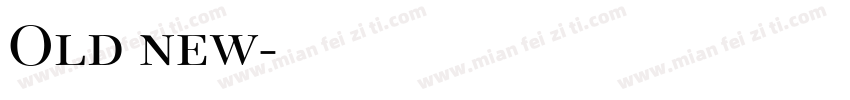 Old new字体转换
